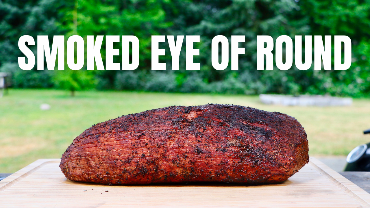 Smoked Eye of Round