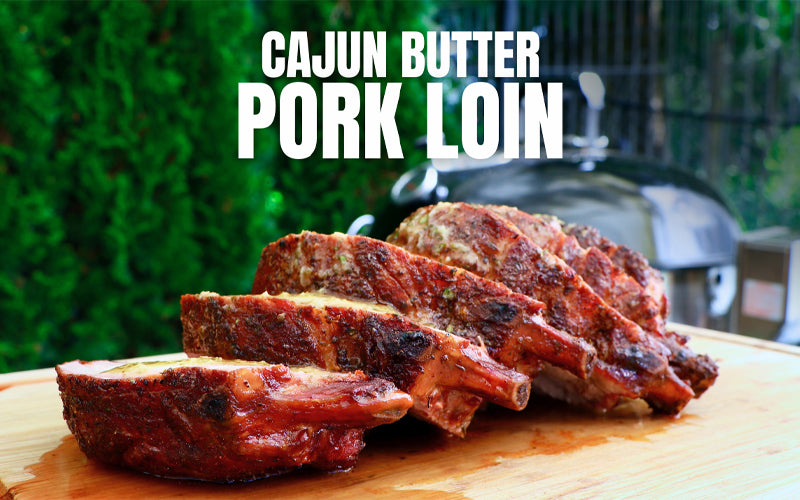 Cajun Butter Smoked Pork Loin Recipe - Bone In Pork Loin