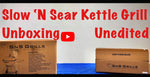 Slow ’N Sear® Kettle Unboxing