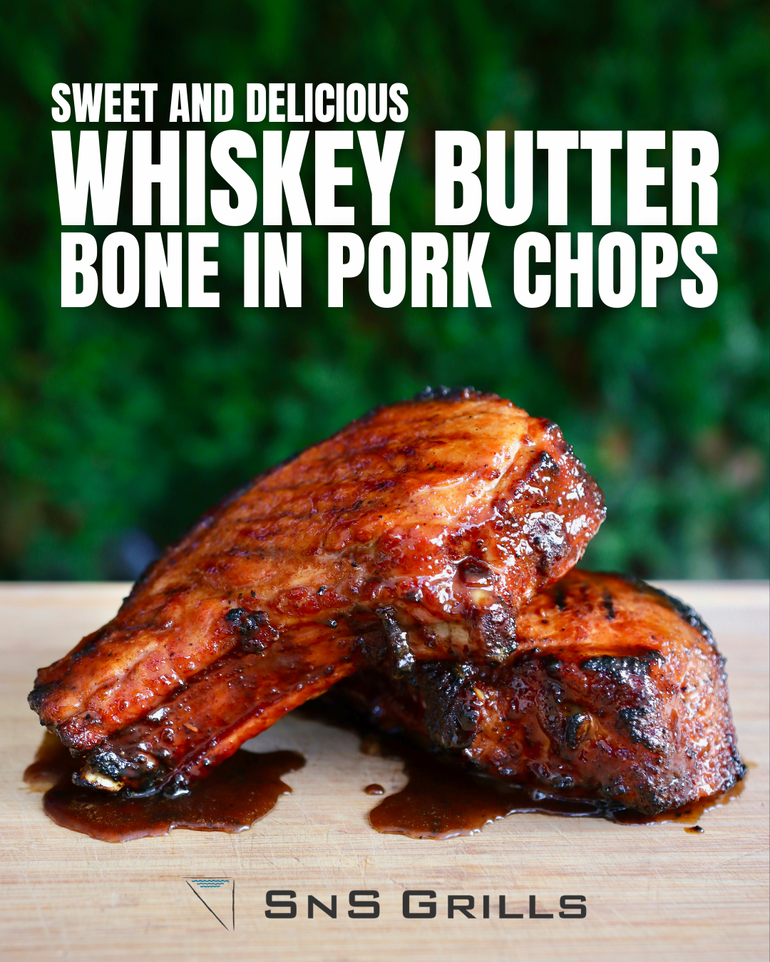 Whiskey Butter Bone In Pork Chops